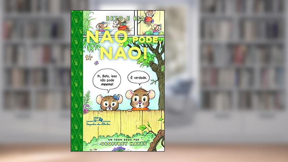 Beto e Bia em não pode não!, do autor Geoffrey Hayes