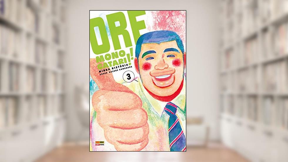 Ore Monogatari!! - vol. 3, do autor Aruko; Kazune Kawahara