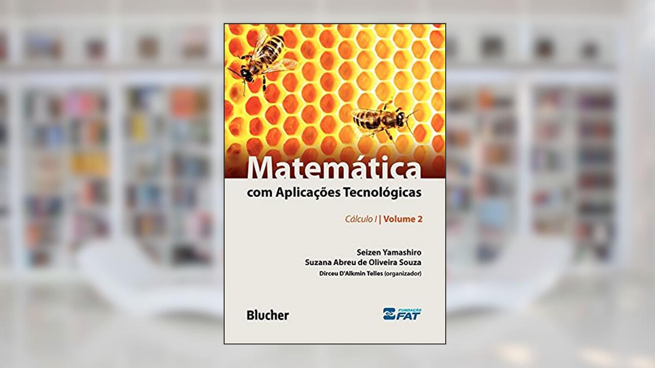 Capa de Matemática com Aplicações Tecnológicas: Cálculo I (Volume 2), do autor Seizen Yamashiro; Suzana Abreu de Oliveira Souza