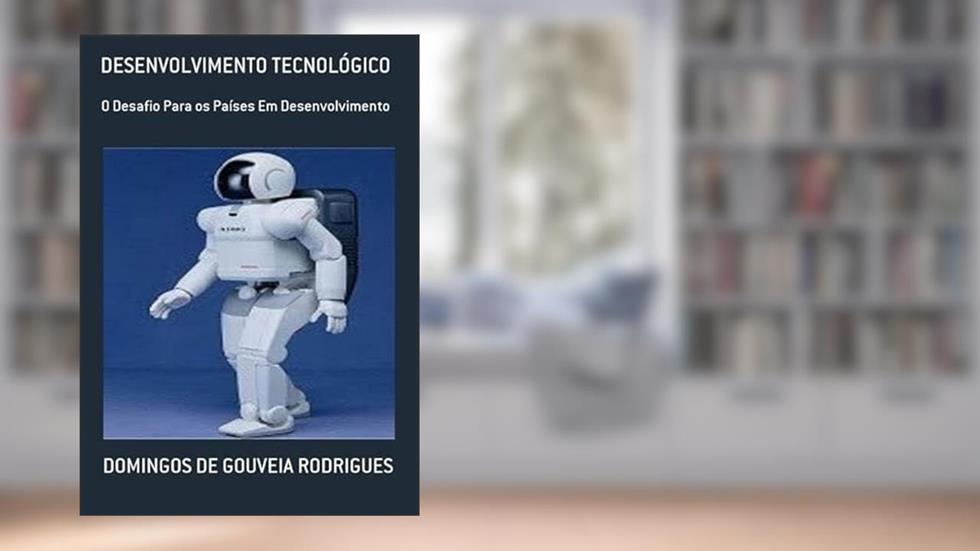Desenvolvimento Tecnologico, do autor Domingos De Gouveia Rodrigues