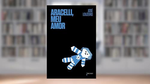 Capa de Aracelli, meu amor, do autor José Louzeiro