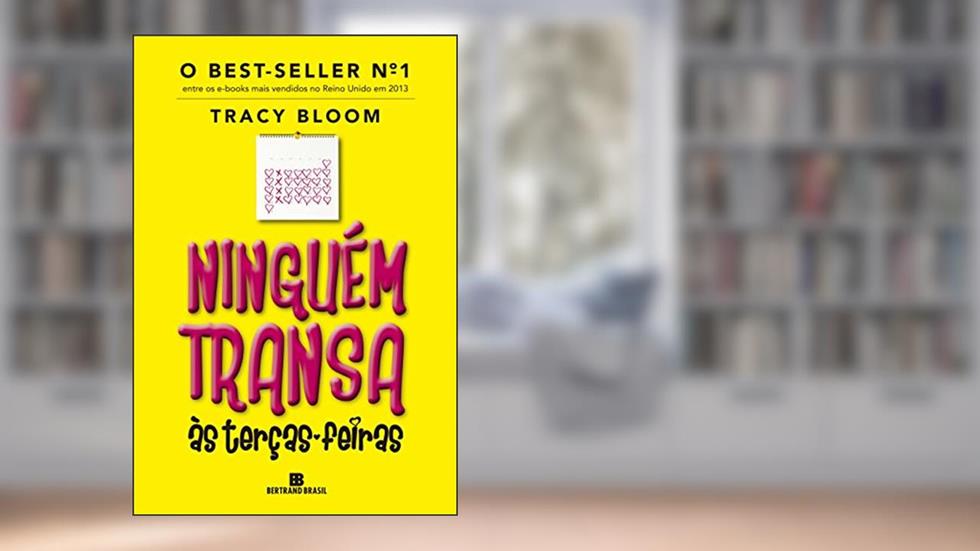 Ninguém transa às terças-feiras, do autor Tracy Bloom