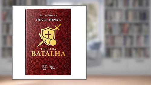 Capa de Devocional Terço Da Batalha, do autor Eliana Ribeiro