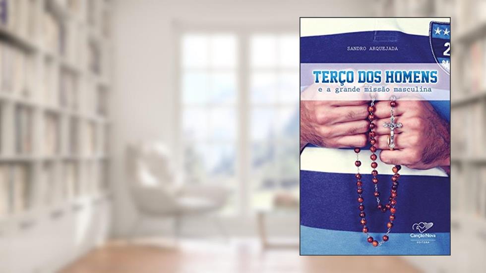Terço dos homens: E a grande missão mascunila, do autor Sandro Arquejada