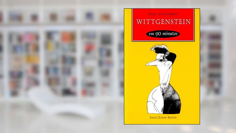 Wittgenstein em 90 minutos: (1889-1951), do autor Paul Strathern