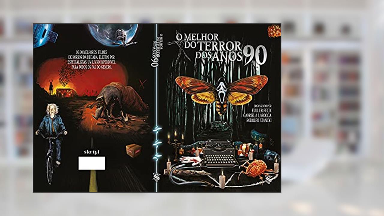 O Melhor do Terror dos Anos 90, do autor Euller Felix; Gabriela Müller larocca; Rodolfo stancki