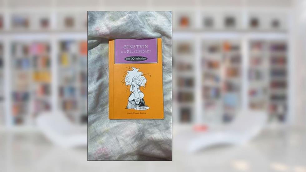 Einstein e a relatividade em 90 minutos, do autor Paul Strathern