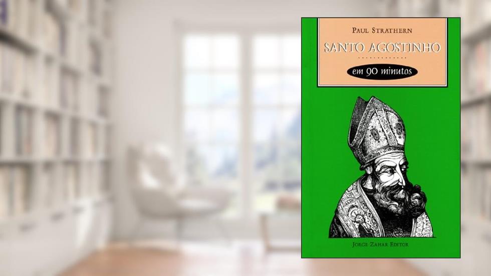 Santo Agostinho em 90 minutos, do autor Paul Strathern