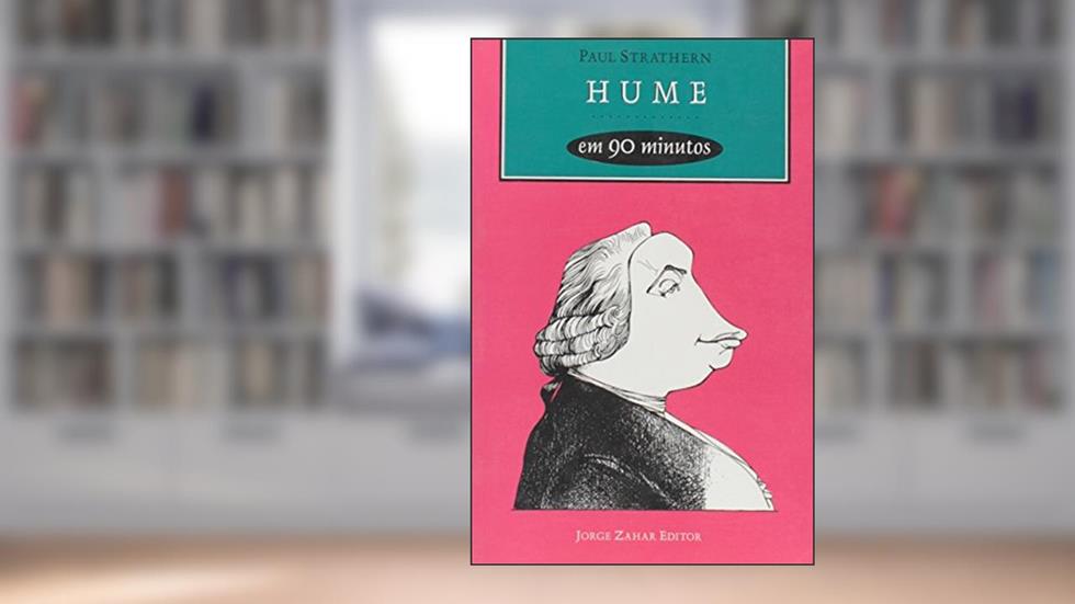 Hume em 90 minutos: (1711-1776), do autor Paul Strathern