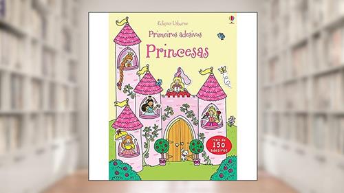 Capa de Princesas : Primeiros adesivos, do autor Jéssica Greenwell