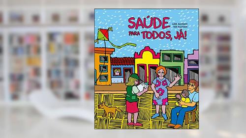 Capa de Saúde para todos, já!, do autor Lana Bleicher; Taís Bleicher