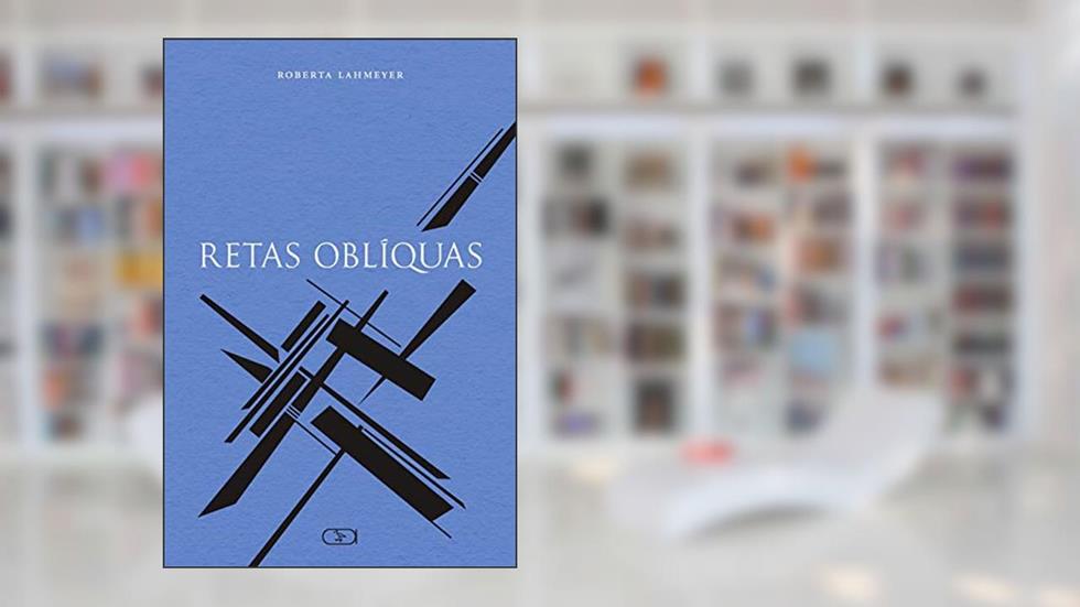 Retas oblíquas, do autor Roberta Lahmeyer