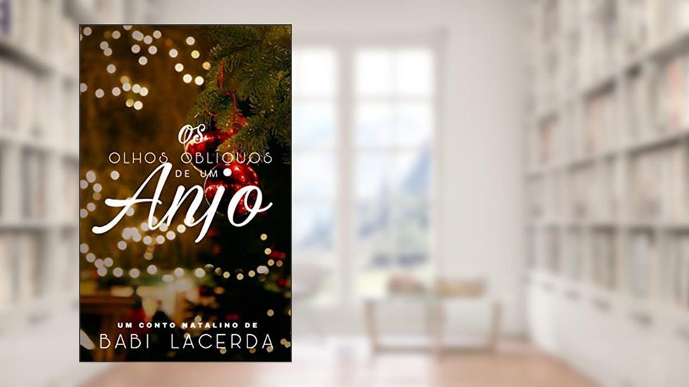 Os olhos oblíquos de um anjo, do autor Babi Lacerda