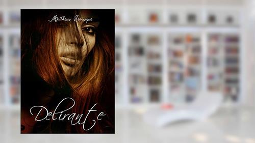 Capa de Delirante: Conto, do autor Matheus Henrique