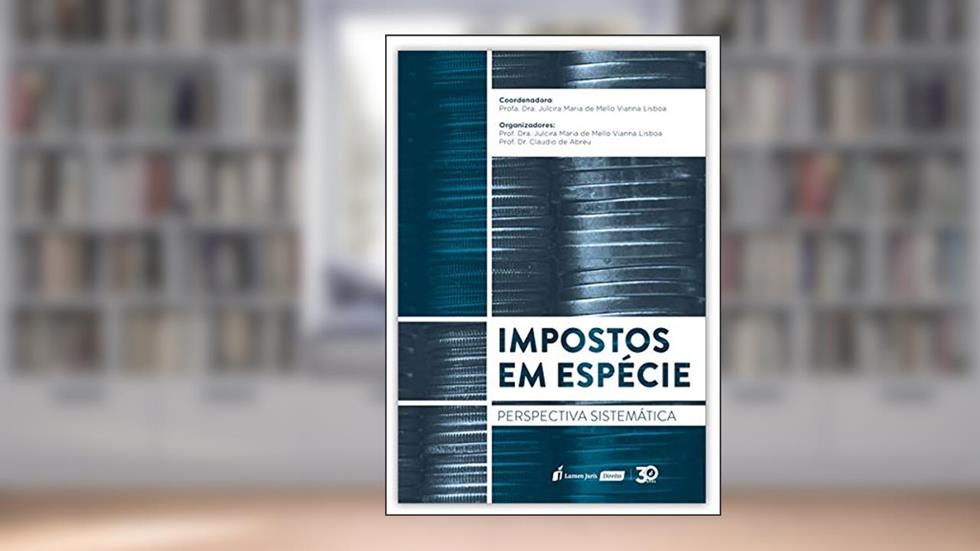 Impostos Em Espécie - 2019, do autor Julcira Maria De Mello Vianna Lisboa; claudio De Abreu