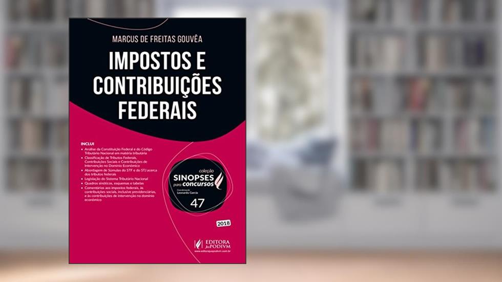 Impostos e Contribuições Federais, do autor Marcus de Freitas Gouvêa