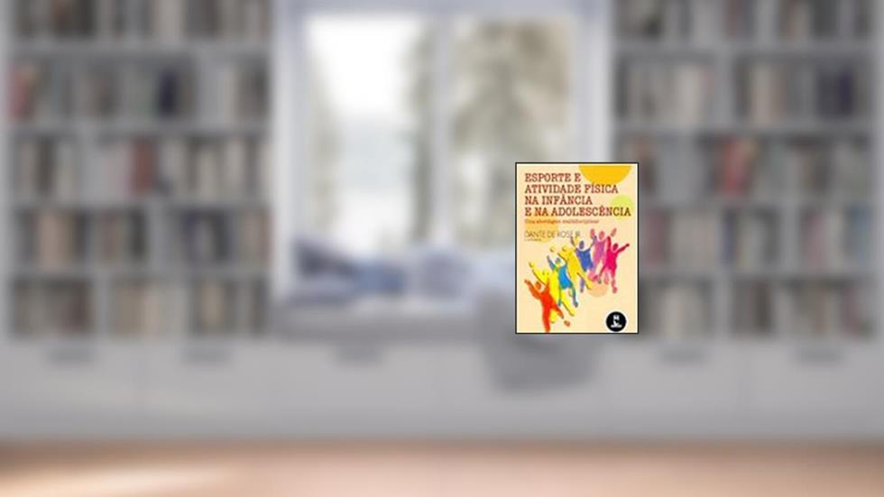 Esporte E Ativ. Fis.Na Infancia - Nao Usar -, do autor De Rose Jr.  Dante