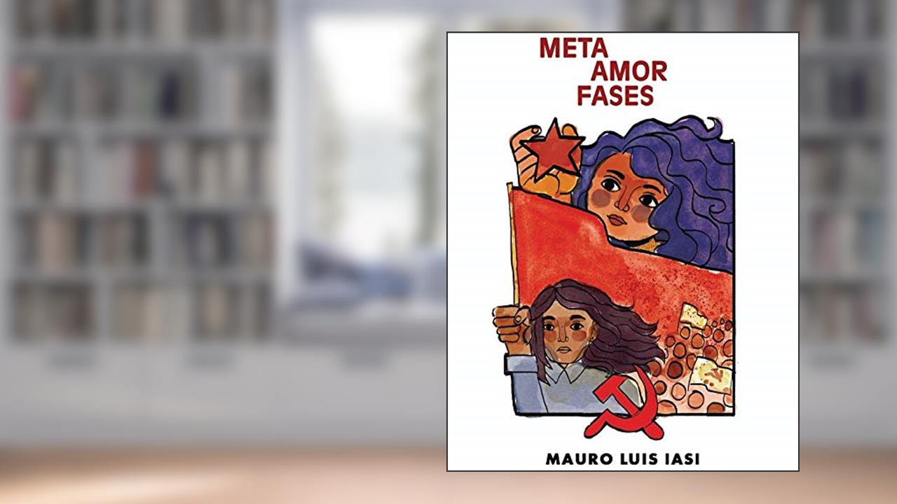 Capa de Meta Amor Fases, do autor Mauro Luis Iasi