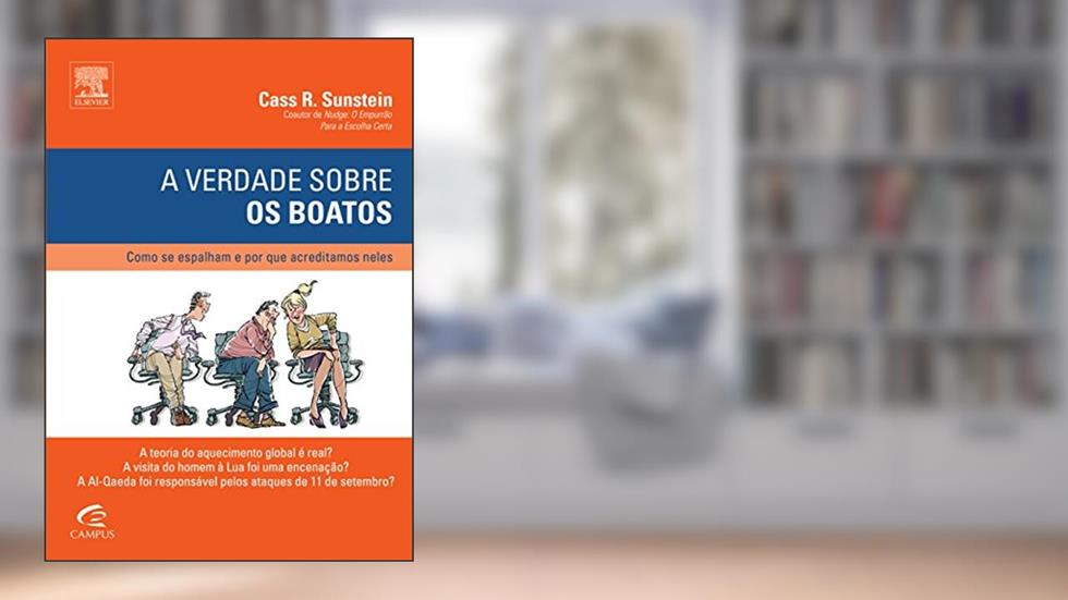 A Verdade Sobre os Boatos, do autor Cass Sunstein
