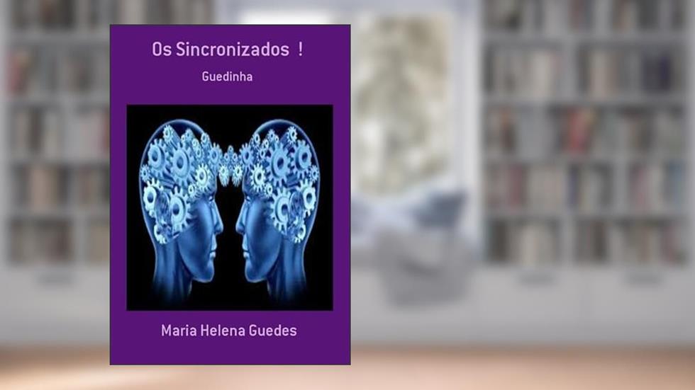 Os Sincronizados !, do autor Maria Helena Guedes
