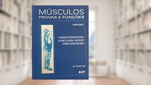 Capa de Músculos: Uma Abordagem Concisa, do autor Florence Peterson Kendal; E. Kendall McCreary; P. G. Provance