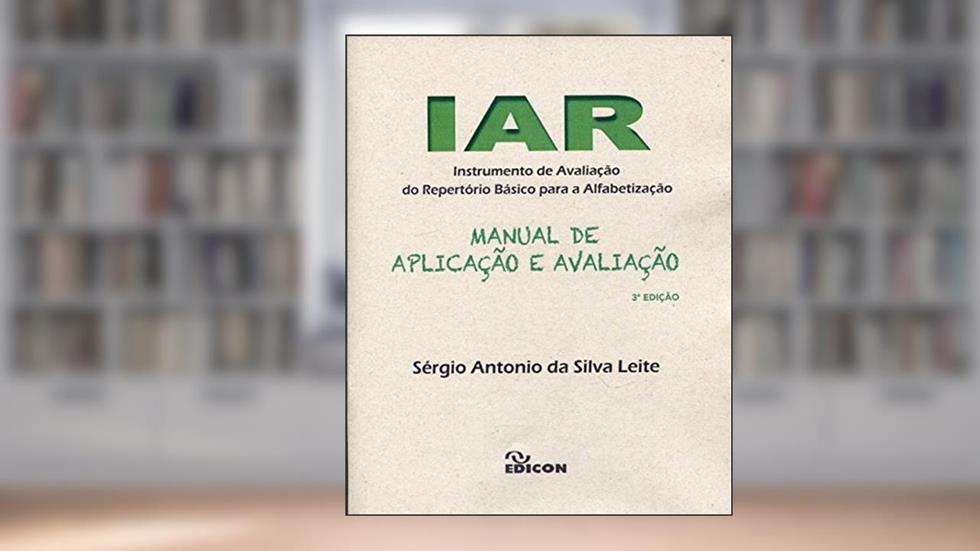 Iar - Manual De Aplicação E Avaliação, do autor Sérgio Antônio Da Silva Leite