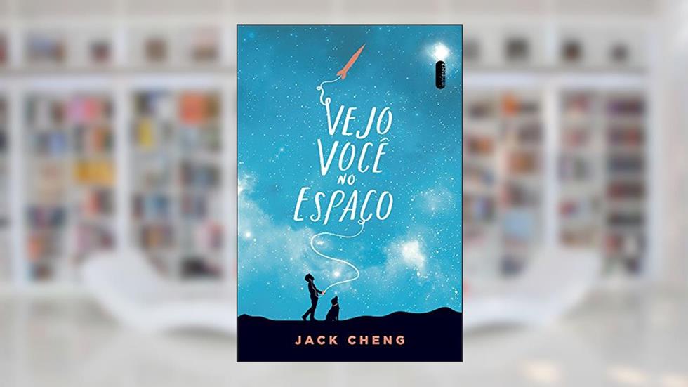 Vejo você no espaço, do autor Jack Cheng