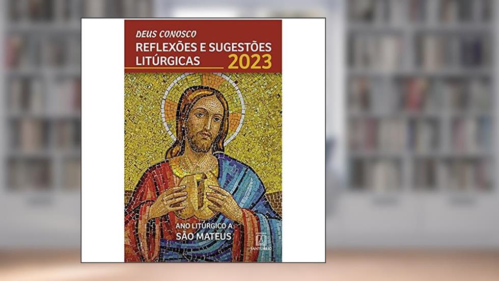 DEUS CONOSCO REFLEXÕES E SUGESTÕES LITÚRGICAS - 2023, do autor SANTUÁRIO EDITORA