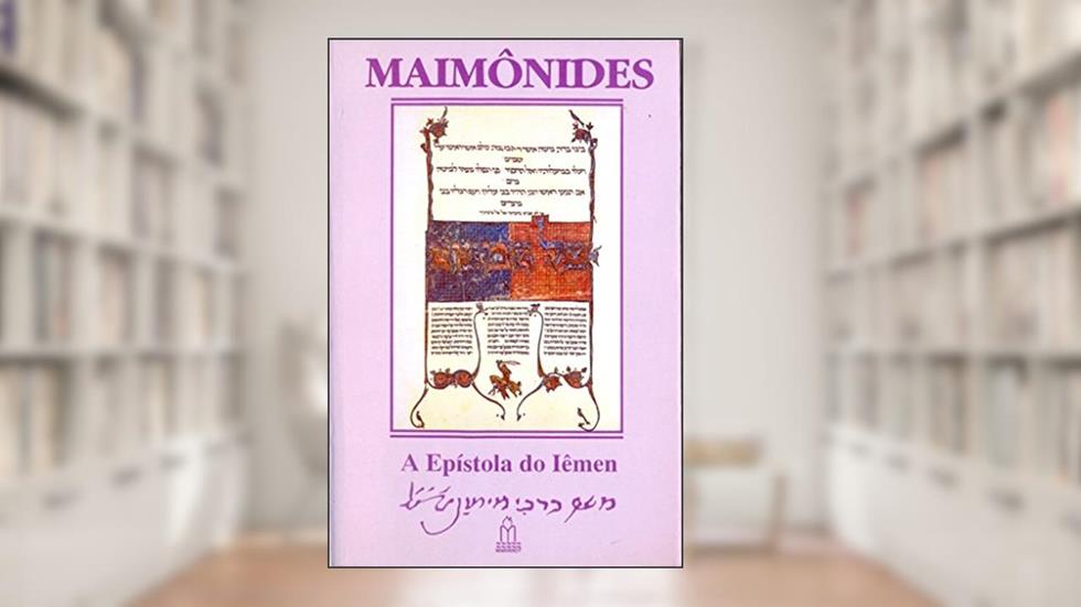 Maimônides. A Epístola do Iêmen, do autor Moshé Ben Maimon