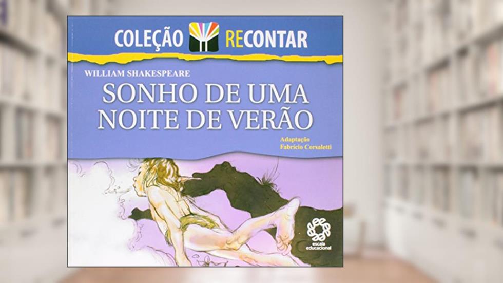 Colecao Recontar - Sonho de Uma Noite de Verao, do autor Shakespeare