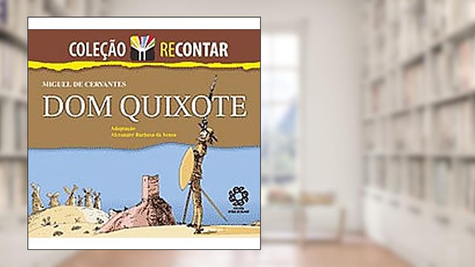 Dom Quixote - Col Recontar - 1, do autor Cervantes