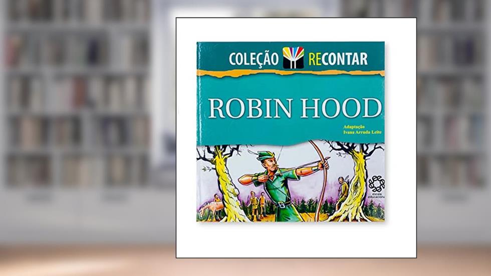 Robin Hood - Col. Recontar - 1, do autor Escala Educacional