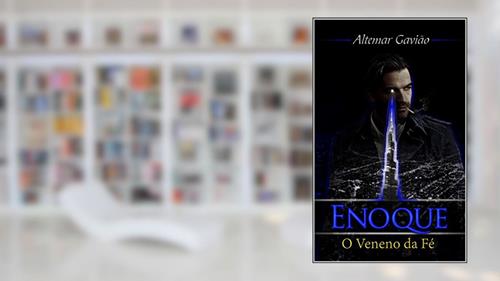 Capa de Enoque: Volume 2 - O Veneno da Fé, do autor Altemar Gavião