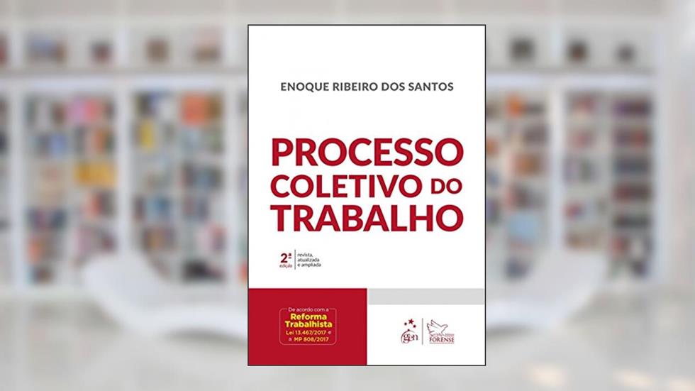 Processo Coletivo do Trabalho, do autor Enoque Ribeiro dos Santos