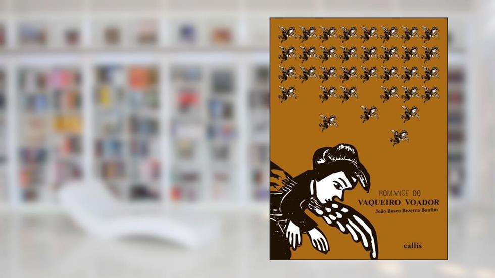 Romance do Vaqueiro Voador, do autor Bosco João