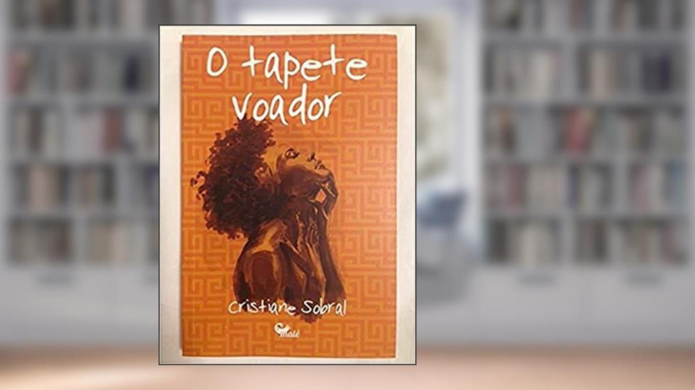 O tapete voador, do autor Cristiane Sobral