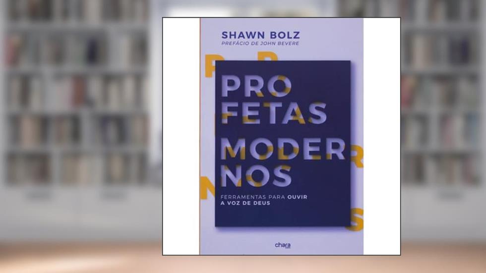 Profetas Modernos, do autor Shawn Bolz