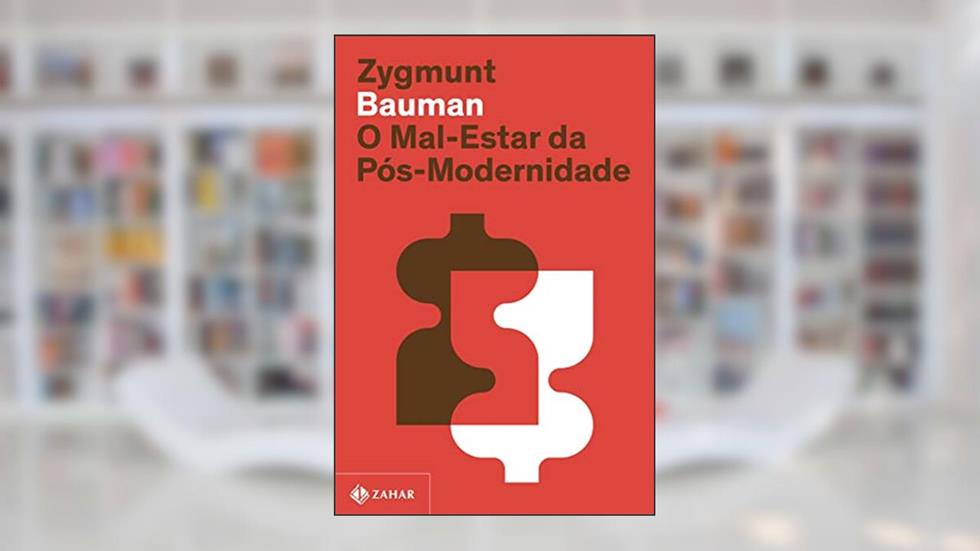 O mal-estar da pós-modernidade (Nova edição), do autor Zygmunt Bauman
