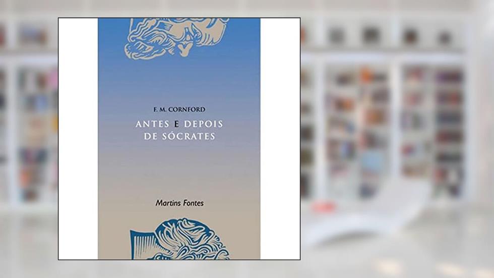 Antes e depois de Sócrates, do autor Francis Mcdonald Cornford