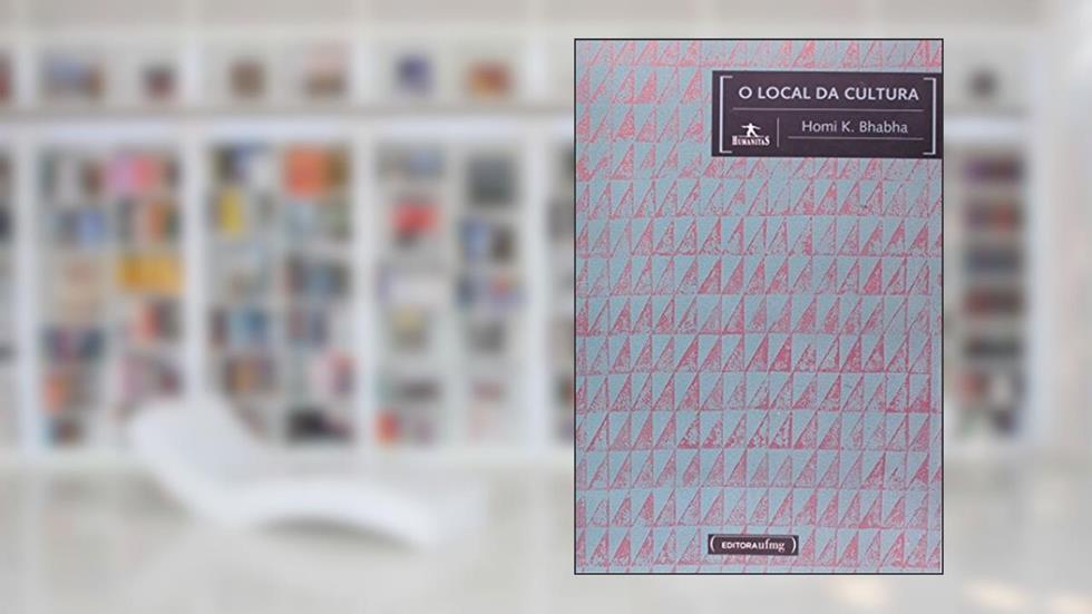 O Local da Cultura, do autor Homi K. Bhabha