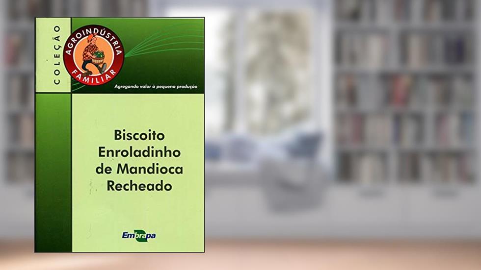 Biscoito Enroladinho De Mandioca Recheado, do autor Melicia Cintia Galdeano