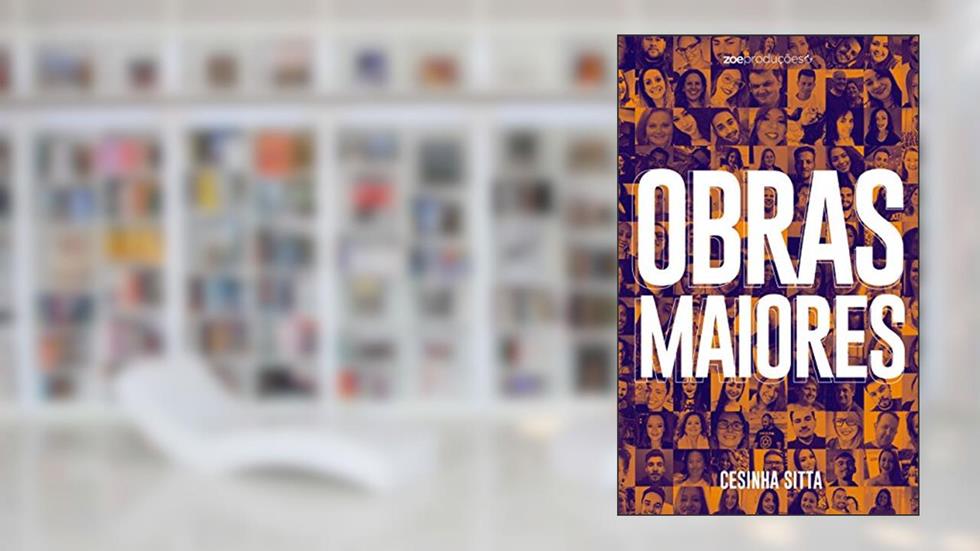 Obras Maiores, do autor Cesinha Sitta