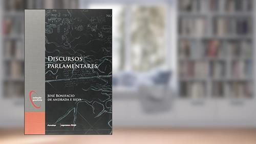 Capa de Discursos Parlamentares, do autor José Bonifacio de Andrada e Silva