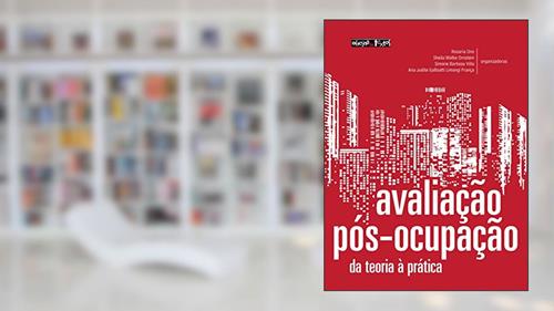 Capa de Avaliação pós-ocupação: na arquitetura, no urbanismo e no design - da teoria à prática, do autor Sheila Walbe Ornstein