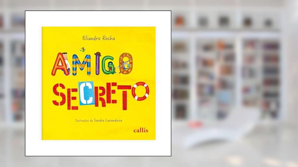 Amigo Secreto - Um livro de Eliandro Rocha sobre Amizade, Diversidade e Inclusão, do autor Eliandro Rocha