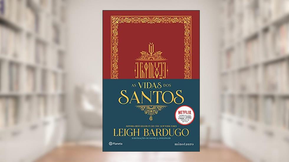 As vidas dos santos: (Grishaverso), do autor Leigh Bardugo