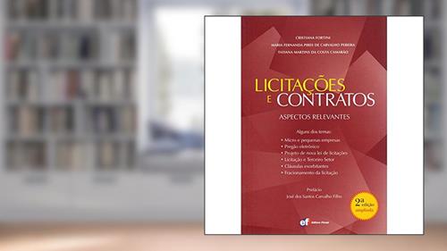 Capa de Licitações e contratos - aspectos relevantes, do autor Cristiana Fortini Pereira; Tatiana Martins Da Costa Camarão; Maria Fernanda Pires De Carvalho