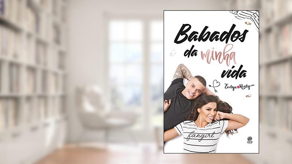 Babados da minha vida, do autor Evelyn Regly