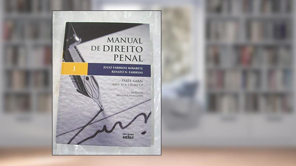 Manual De Direito Penal - Vol.1 - Parte Geral - Arts. 1¼ A 120 Do Cp, do autor Julio Fabbrini Mirabete