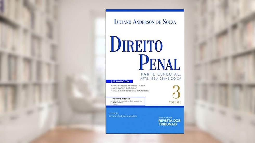 Direito Penal - Volume 3 Parte Especial: Art. 155 A 234-b Do Cp 2ºedição, do autor luciano Anderson De Souza